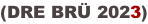 (DRE BRÜ 2023)